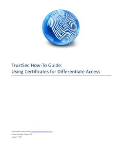 TrustSec How-To Guide: Using Certificates for Differentiate Access