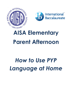 AISA Elementary Parent Afternoon How to Use PYP