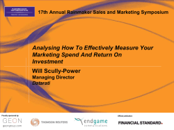 Will Scully­Power  Analysing How To Effectively Measure Your  Marketing Spend And Return On  Investment