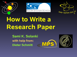How to Write a Research Paper Sami K. Solanki with help from: