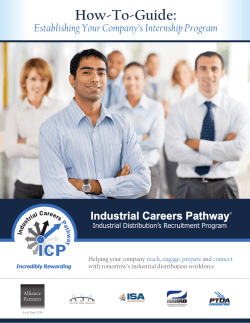 How-To-Guide: Establishing Your Company’s Internship Program Industrial Distribution’s Recruitment Program Helping your company