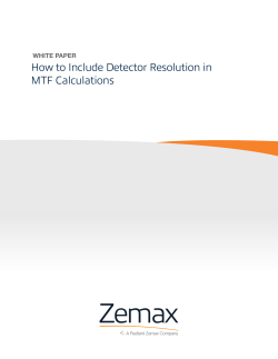 Zemax How to Include Detector Resolution in MTF Calculations WHITE PAPER