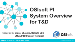 OSIsoft PI System Overview for T&amp;D Presented by