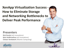 XenApp Virtualization Success - How to Eliminate Storage and Networking Bottlenecks to