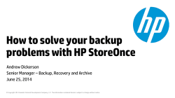How to solve your backup problems with HP StoreOnce Andrew Dickerson