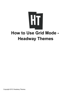 How to Use Grid Mode - Headway Themes Copyright 2012 Headway Themes.