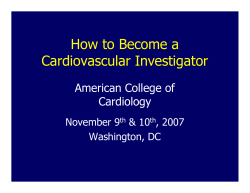 How to Become a Cardiovascular Investigator American College of Cardiology