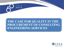 THE CASE FOR QUALITY IN THE PROCUREMENT OF CONSULTING ENGINEERING SERVICES