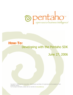 How-To:  Developing with the Pentaho SDK June 27, 2006