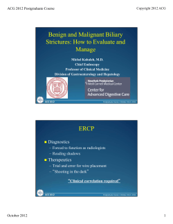 Benign and Malignant Biliary Strictures: How to Evaluate and Manage g