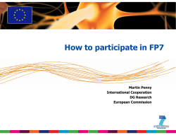 How to participate in FP7 Martin Penny International Cooperation DG Research