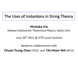 The Uses of Instantons in String Theory Hirotaka Irie Chuan-Tsung Chan Chi-Hsien Yeh