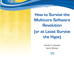 How to Survive the Multicore Software Revolution (or at Least Survive