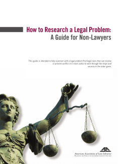 How to Research a Legal Problem: A Guide for Non-Lawyers