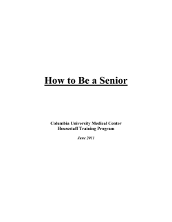 How to Be a Senior  Columbia University Medical Center Housestaff Training Program