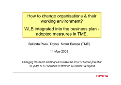 How to change organisations &amp; their working environment? adopted measures in TME.