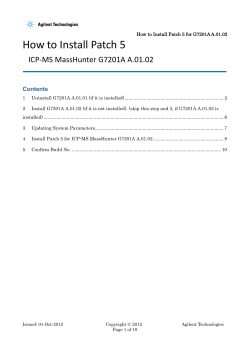 How to Install Patch 5 ICP-MS MassHunter G7201A A.01.02 Contents
