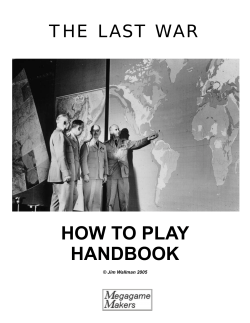 HOW TO PLAY THE LAST WAR © Jim Wallman 2005