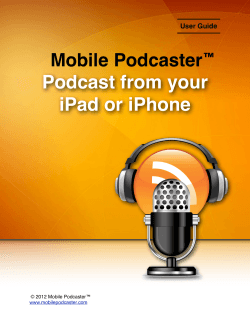 Podcast from your iPad or iPhone Mobile Podcaster ™