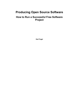 Producing Open Source Software How to Run a Successful Free Software Project