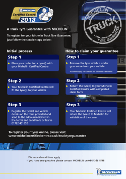 Initial process How to claim your guarantee MICHELIN A Truck Tyre Guarantee with