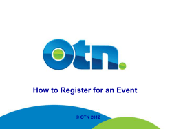How to Register for an Event  © OTN 2012
