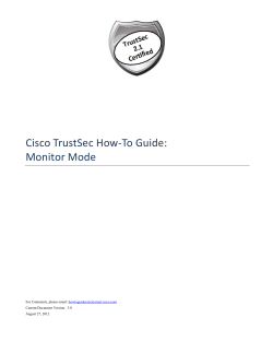 Cisco TrustSec How-To Guide: Monitor Mode Current Document Version:  3.0