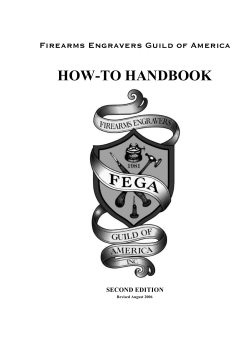 HOW-TO HANDBOOK Firearms Engravers Guild of America SECOND EDITION