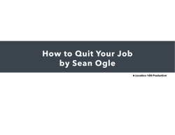 How to Quit Your Job by Sean Ogle A Location 180 Production
