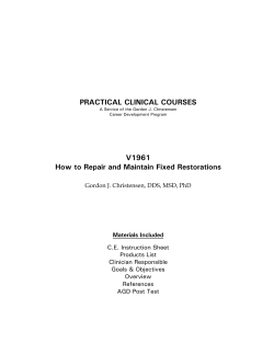PRACTICAL CLINICAL COURSES V1961 How to Repair and Maintain Fixed Restorations