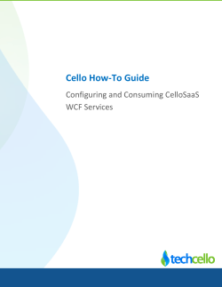 Cello How-To Guide Configuring and Consuming CelloSaaS WCF Services