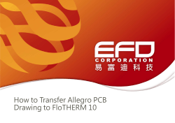 How to Transfer Allegro PCB Drawing to FloTHERM 10 1