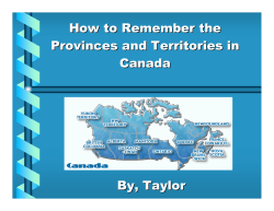 How to Remember the Provinces and Territories in Canada By, Taylor