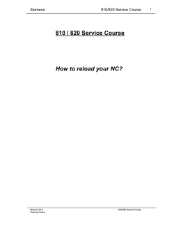 810 / 820 Service Course How to reload your NC? Siemens