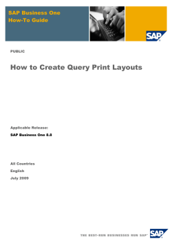 How to Create Query Print Layouts SAP Business One How-To Guide