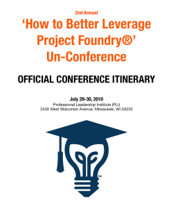 ‘How to Better Leverage Project Foundry®’ Un-Conference OFFICIAL CONFERENCE ITINERARY