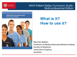 What is it? How to use it? WHO Patient Safety Curriculum Guide,