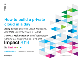 How to build a private cloud in a day Barry Becker