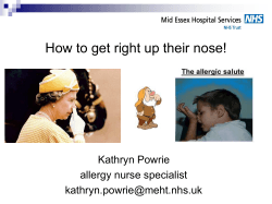 How to get right up their nose! Kathryn Powrie allergy nurse specialist