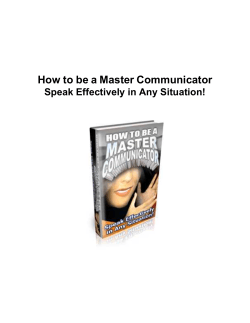 How to be a Master Communicator  Speak Effectively in Any Situation!