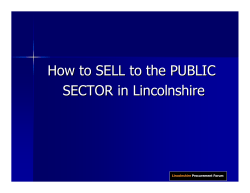 How to SELL to the PUBLIC SECTOR in Lincolnshire Lincolnshire Procurement Forum