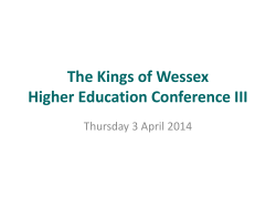 The Kings of Wessex Higher Education Conference III Thursday 3 April 2014