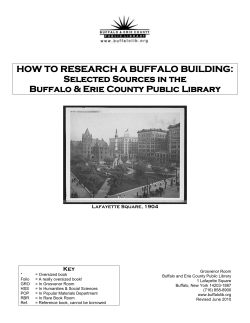 HOW TO RESEARCH A BUFFALO BUILDING: Selected Sources in the