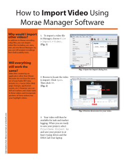Import Video Morae Manager Software Why would I import other videos?