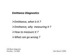Emittance Diagnostics  ¾ Emittance, what is it ? Emittance, why  measuring it ?