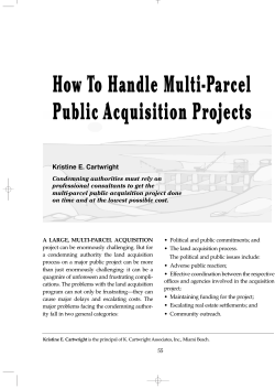 How To Handle Multi-Parcel Public Acquisition  Projects Kristine E. Cartwright