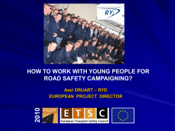 2010 HOW TO WORK WITH YOUNG PEOPLE FOR ROAD SAFETY CAMPAIGNING? – RYD