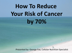How To Reduce Your Risk of Cancer by 70%