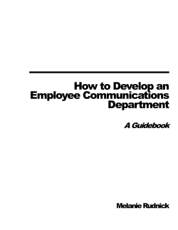 How to Develop an Employee Communications Department A Guidebook