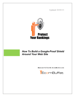How To Build a Google-Proof Shield Around Your Web Site Updated: 03/03/13